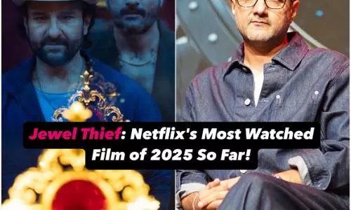 ज्वेल थीफ - द हाइस्ट बिगिन्स ने नेटफ्लिक्स पर 2025 की सबसे ज्यादा देखी जाने वाली फिल्म का ताज किया अपने नाम